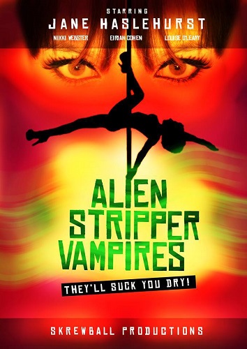 final publicity poster for Alien Stripper Vampires